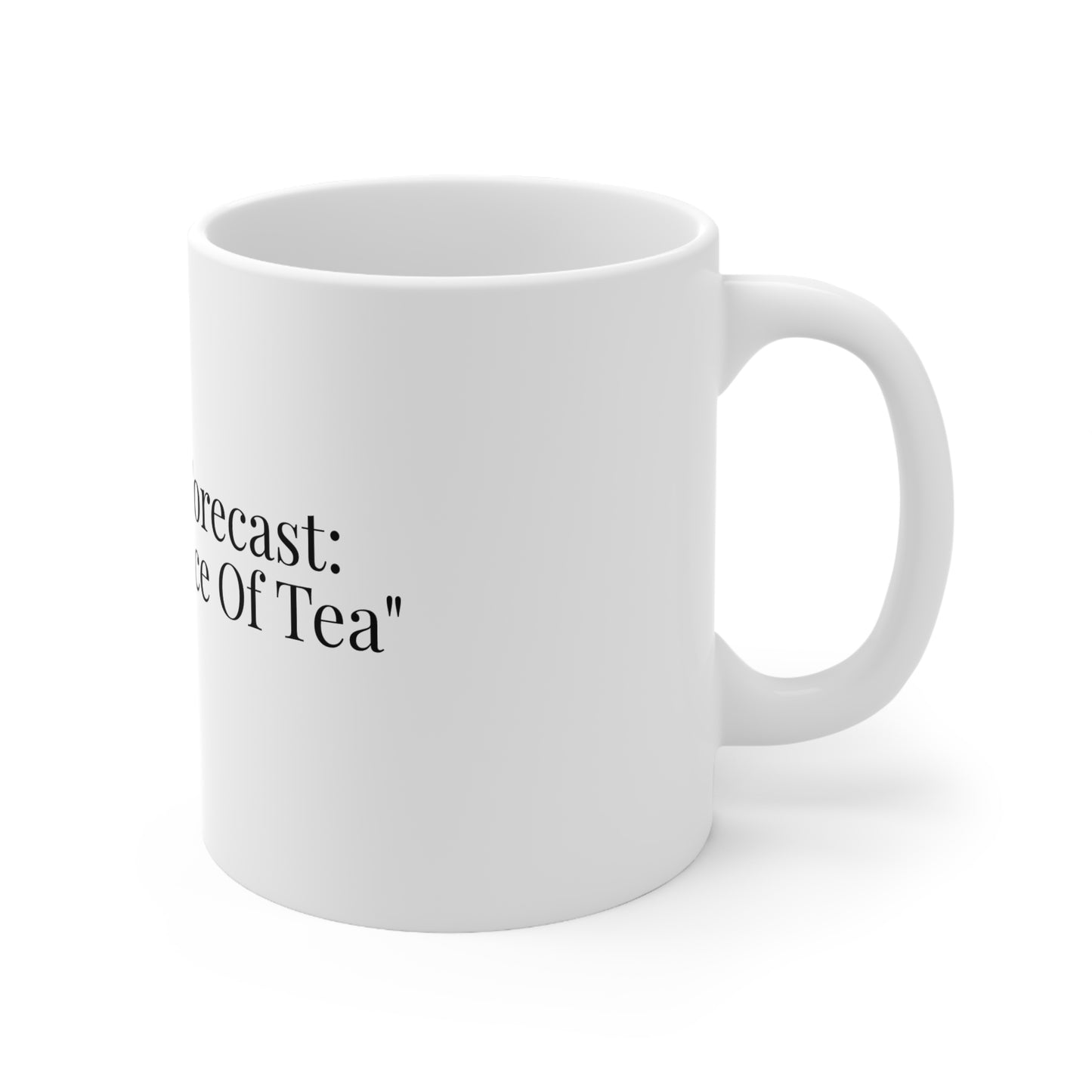 Today's Forecast : 100% Chance Of Tea