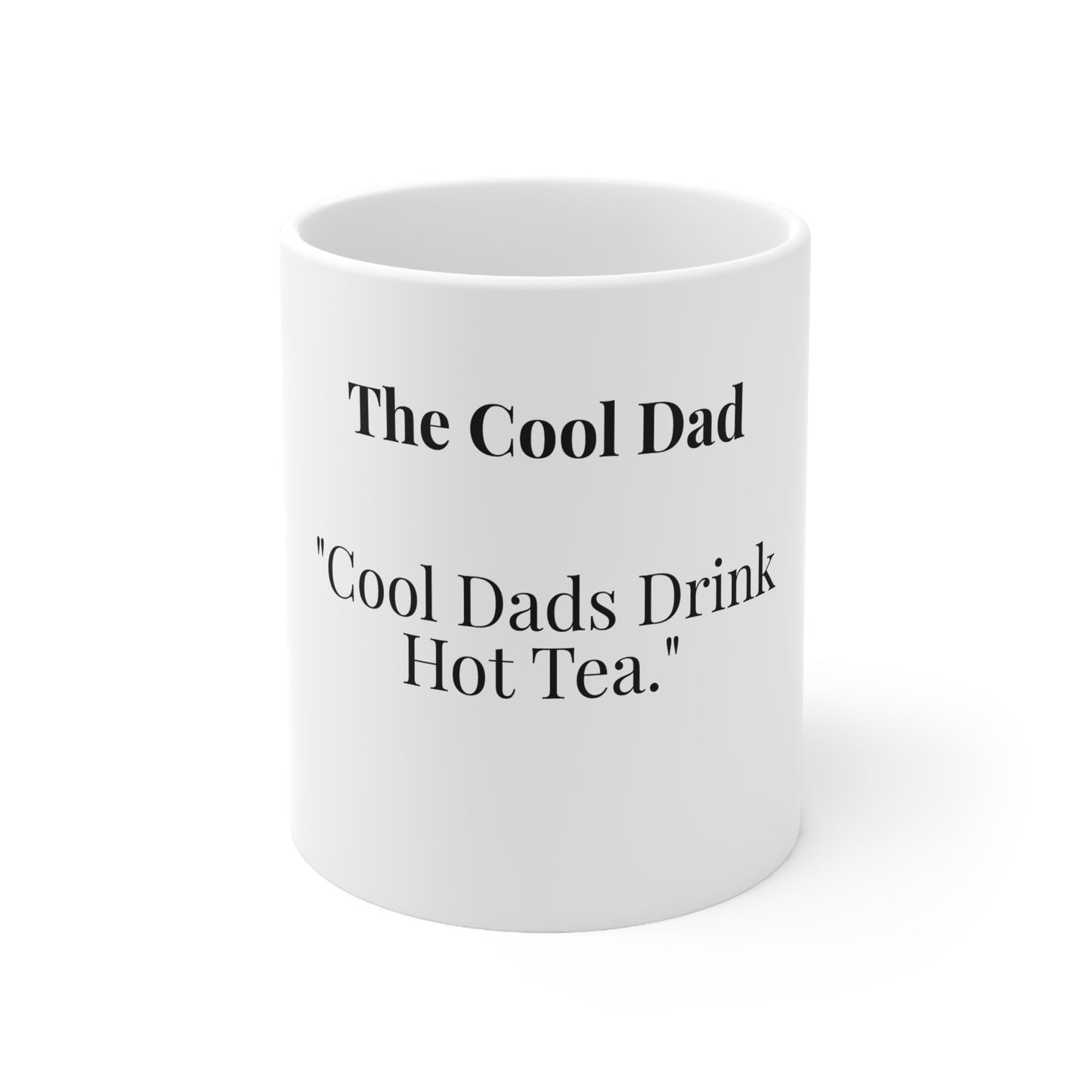The Cool Dad “Cool Dads Drink Hot Tea.”