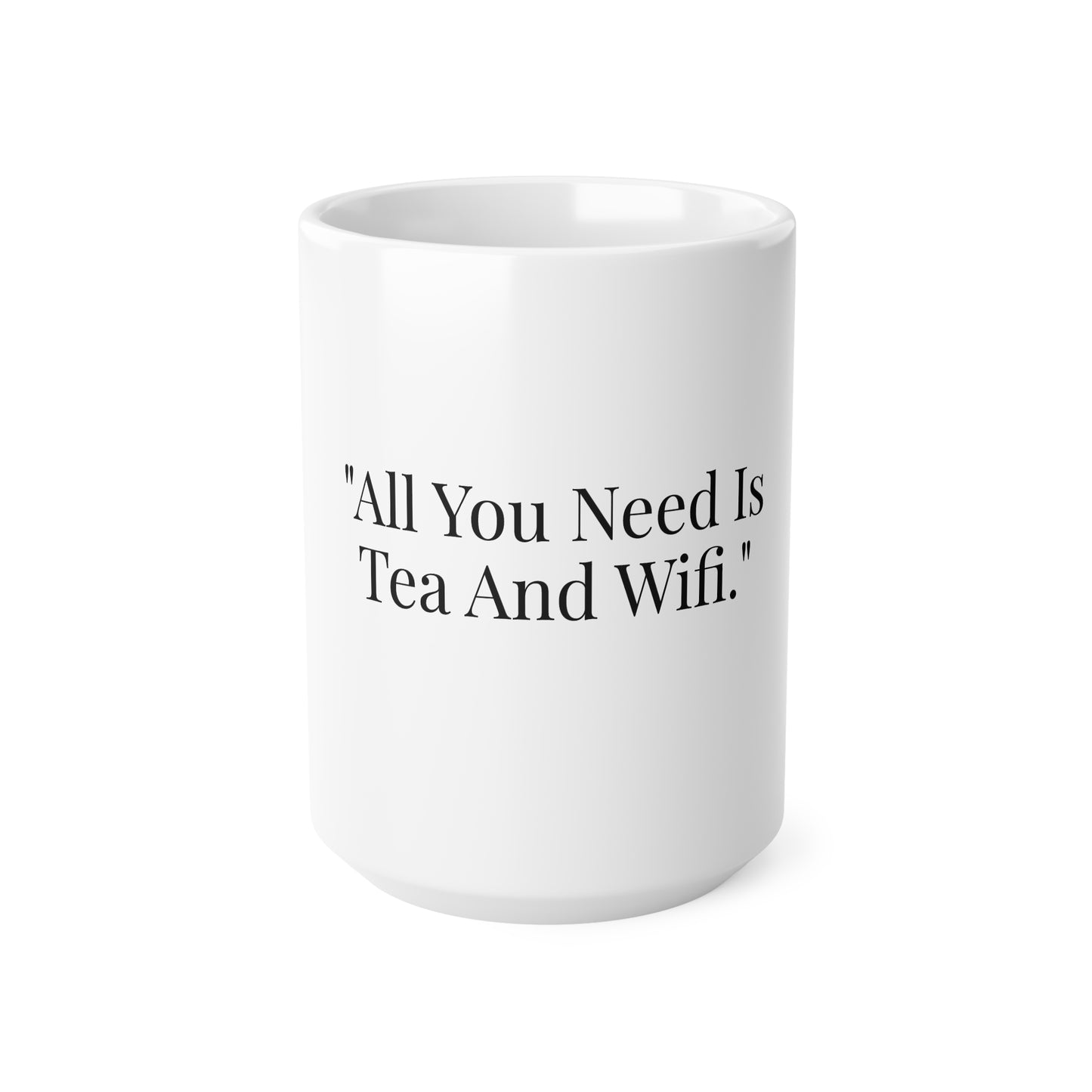 All You Need Is Tea And Wifi