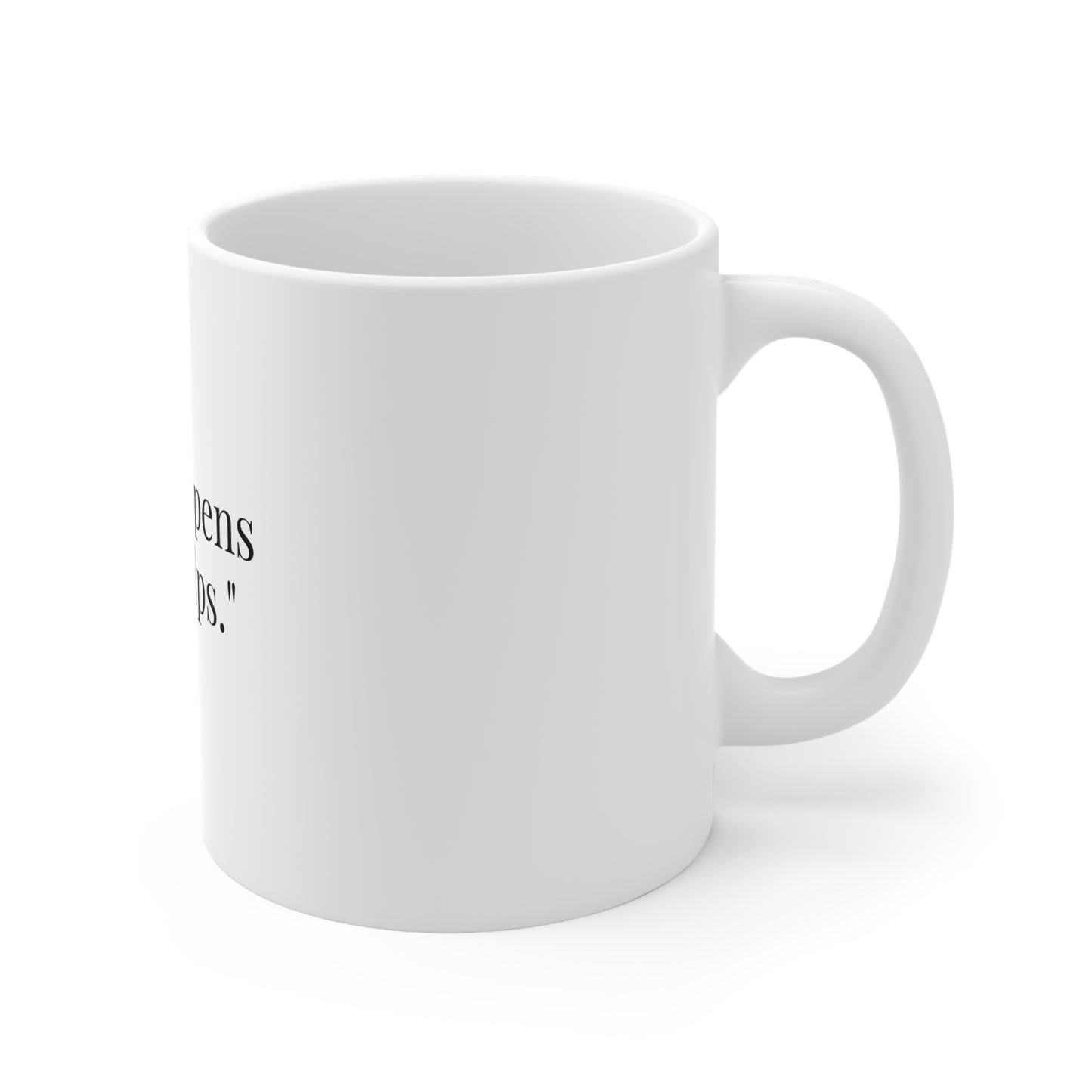 Life Happens Tea Helps