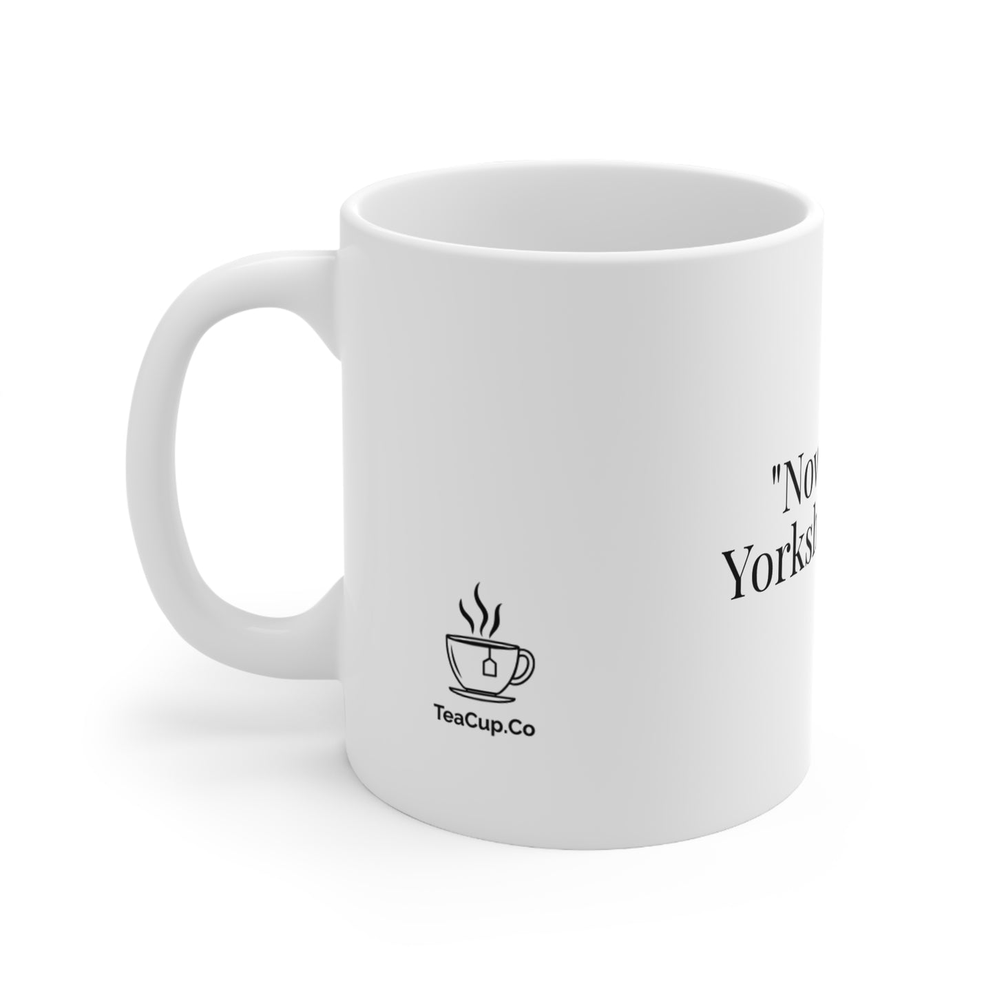 Nowt Beats A Yorkshire Cuppa