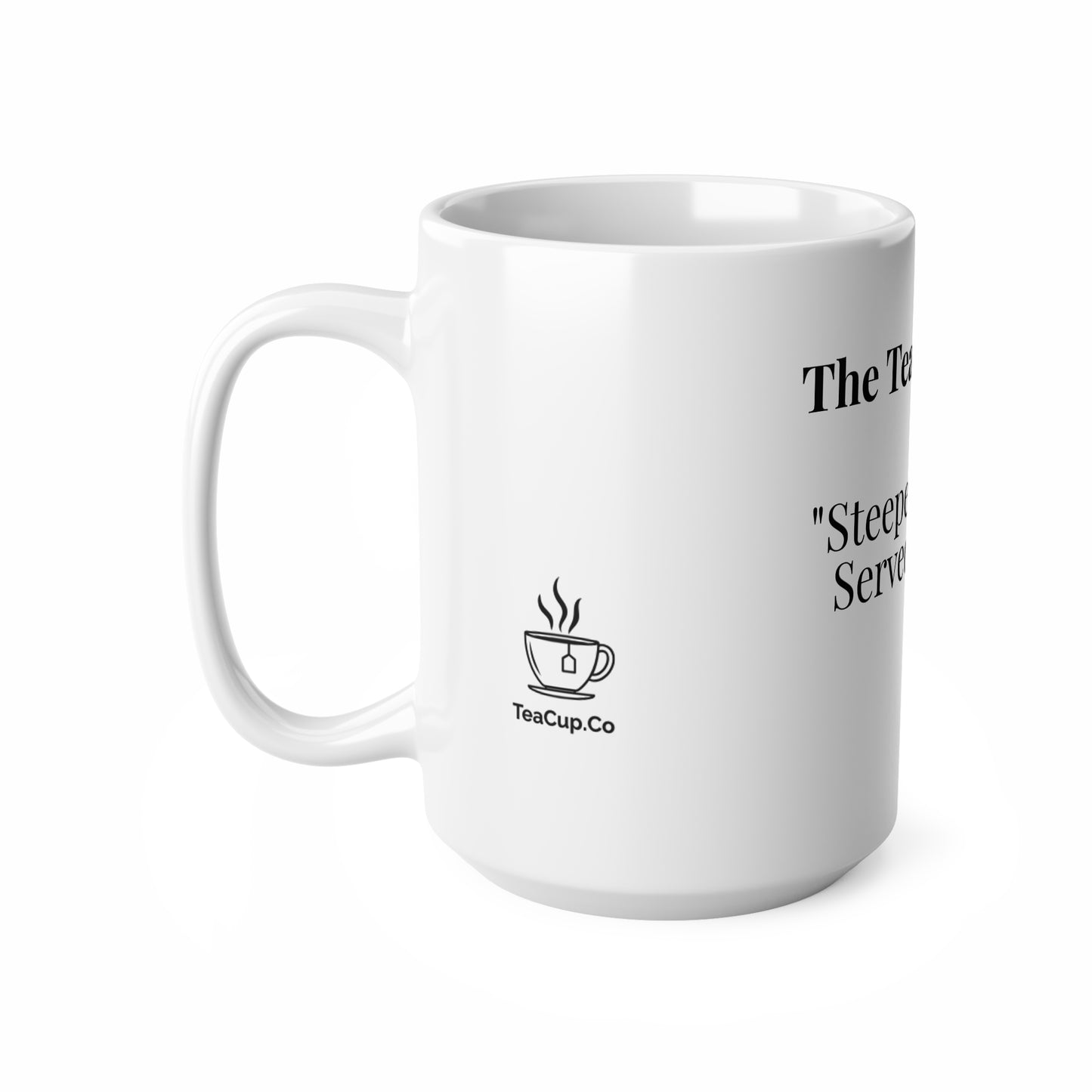 The Tea Lover Dad “Steeped in Love. Served by Dad.”