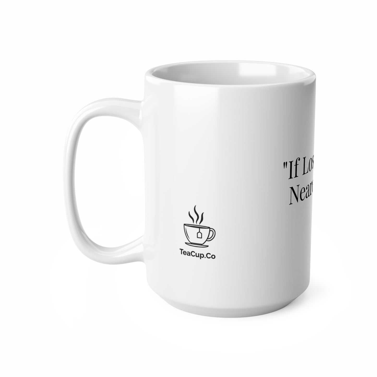 If Lost Return To Nearest Teapot