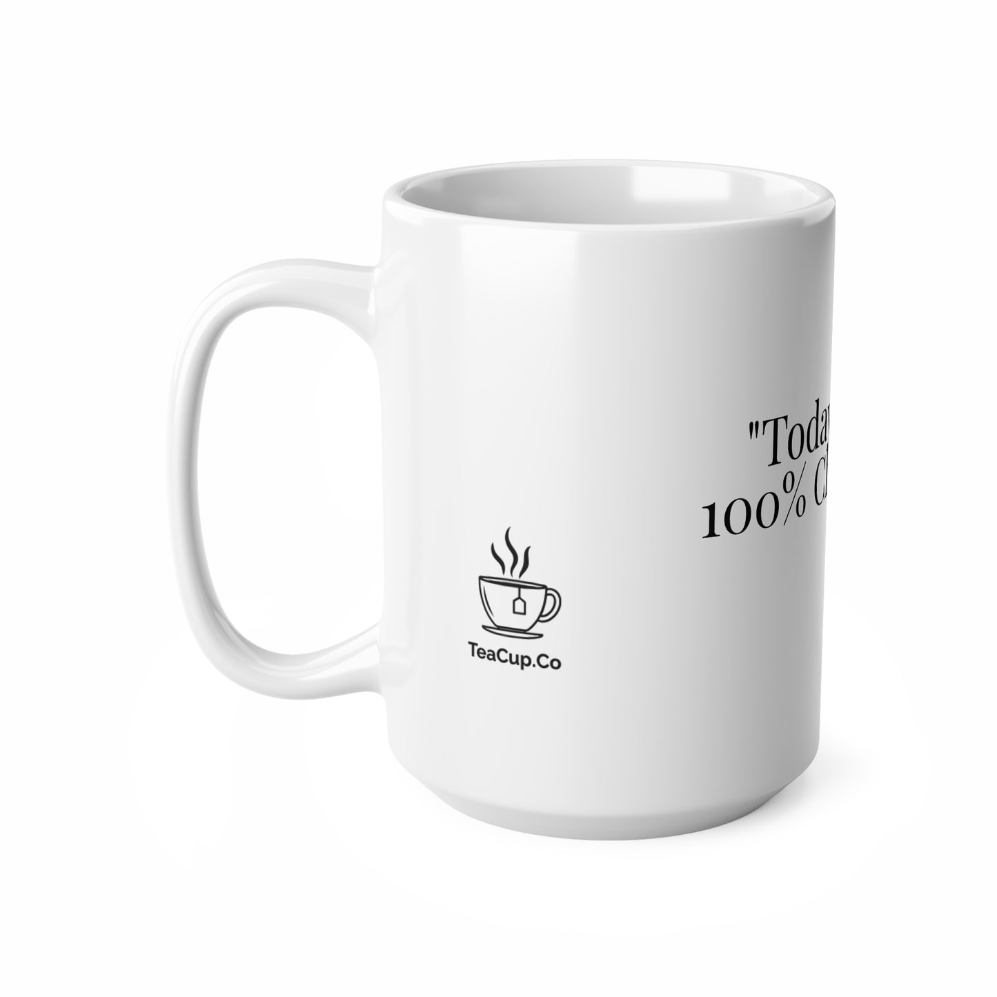 Today's Forecast : 100% Chance Of Tea