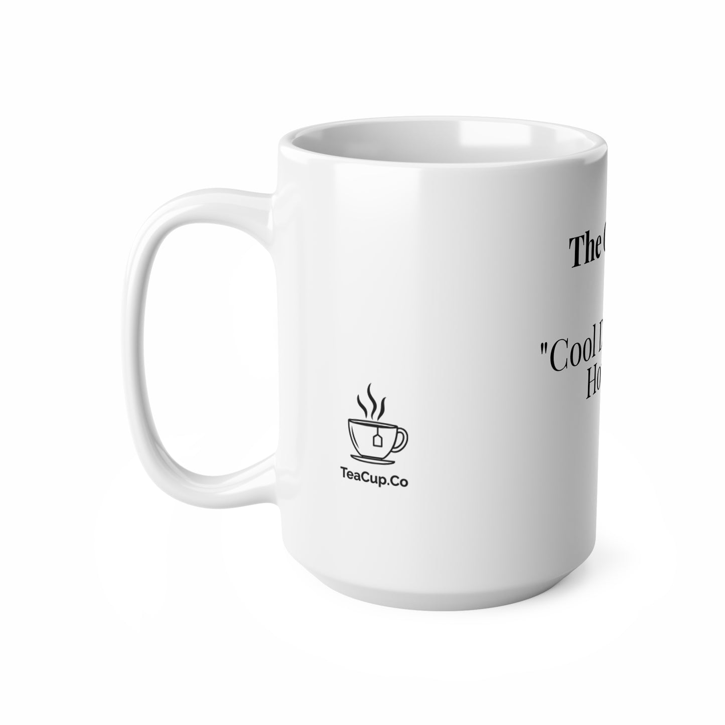 The Cool Dad “Cool Dads Drink Hot Tea.”