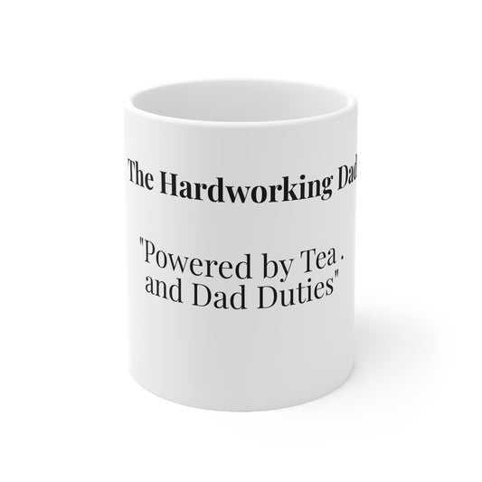 The Hardworking Dad “Powered by Tea and Dad Duties.”