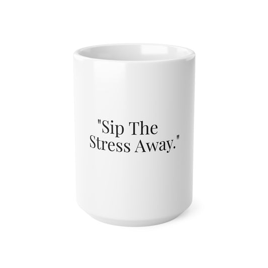 Sip The Stress Away