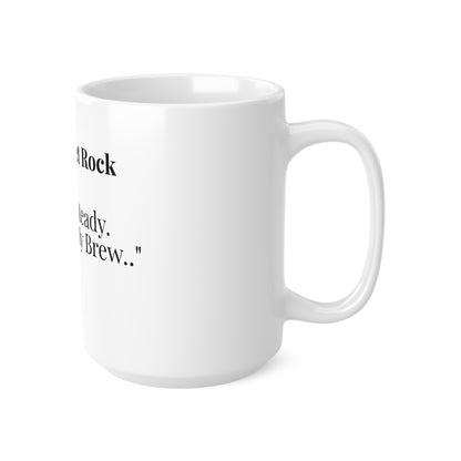 The Quiet Rock “Strong. Steady. Just Like My Brew.”