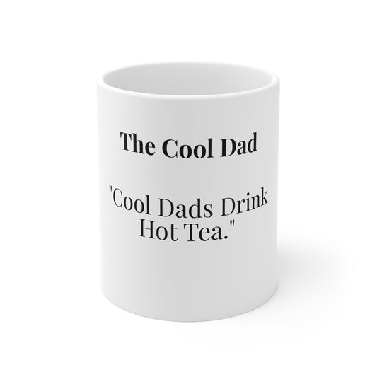 The Cool Dad “Cool Dads Drink Hot Tea.”