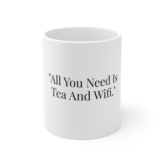 All You Need Is Tea And Wifi